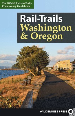 Rails-to-Trails Conservancy - Rail-Trails Washington & Oregon, Häftad. Tillgänglighet: Tillfälligt slut