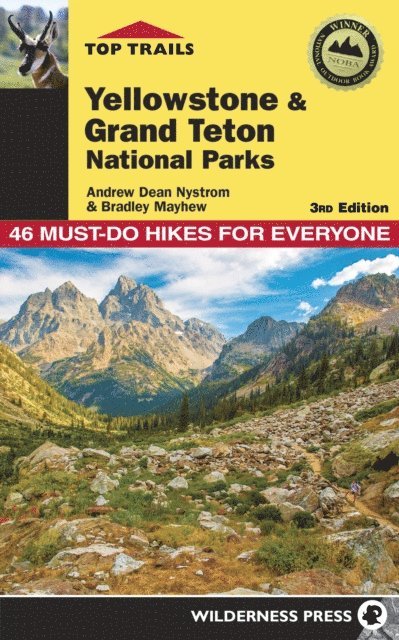 Bradley Mayhew, Andrew Dean Nystrom - Top Trails: Yellowstone and Grand Teton National Parks, E-bok