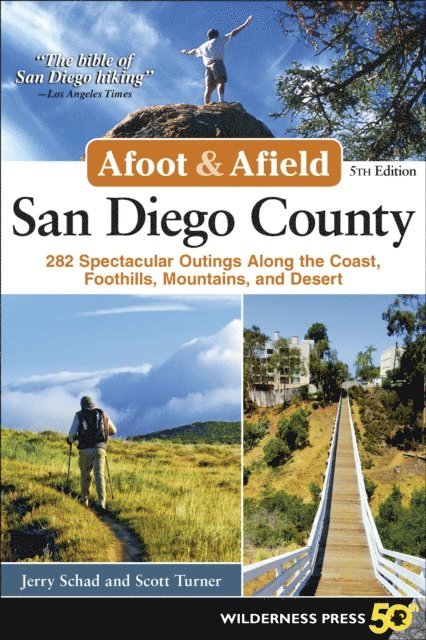 Scott Turner, Jerry Schad - Afoot & Afield: San Diego County, E-bok