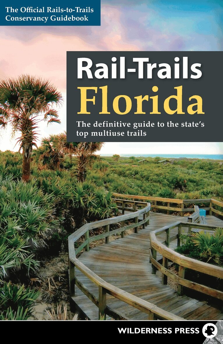 Rails-to-Trails Conservancy - Rail-Trails Florida, Häftad. Tillgänglighet: Lägg i varukorg