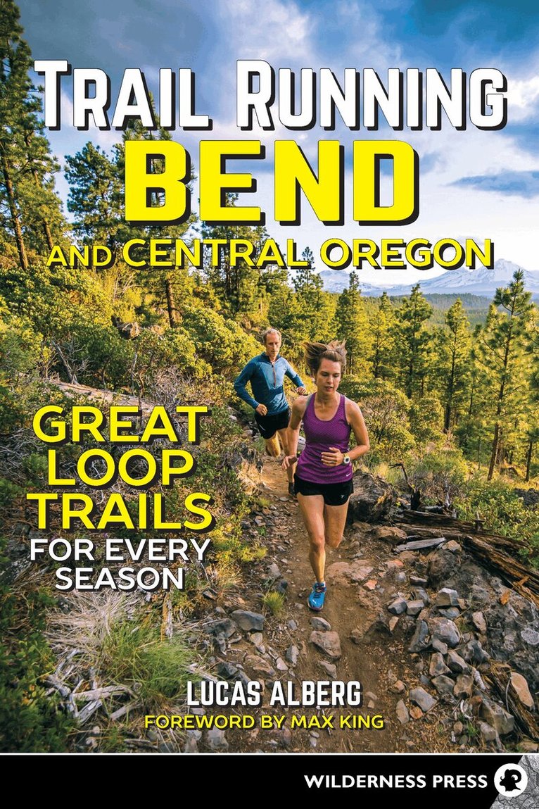 Lucas Alberg - Trail Running Bend and Central Oregon, Häftad