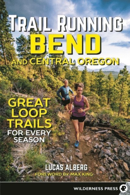 Lucas Alberg - Trail Running Bend and Central Oregon, E-bok