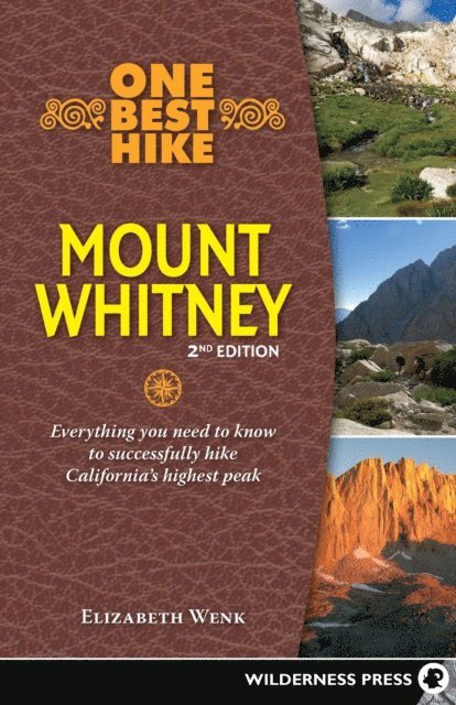 Elizabeth Wenk - One Best Hike: Mount Whitney, E-bok