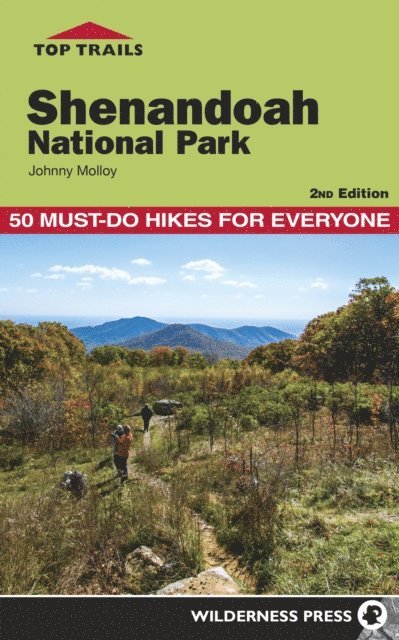 Johnny Molloy - Top Trails: Shenandoah National Park, E-bok