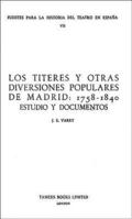 Los Tteres y otras diversiones populares de Madrid: 1758-1840