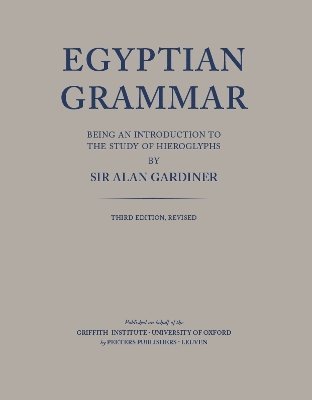 A.H. Gardiner - Egyptian Grammar, being an Introduction to the Study of Hieroglyphs, Inbunden