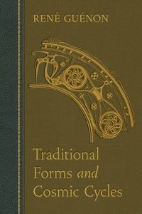 Traditional Forms and Cosmic Cycles