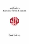 Insights into Islamic Esoterism and Taoism