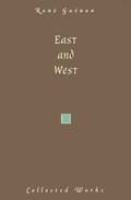 East and West