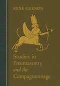 Studies in Freemasonry and the Compagnonnage