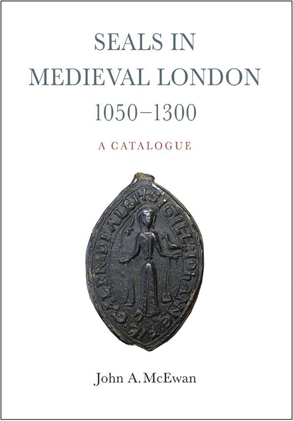 John McEwan - Seals in Medieval London, 1050-1300:  A Catalogue, Inbunden. Tillgänglighet: Tillfälligt slut