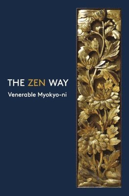 Venerable Myokyo-Ni - Zen Way, Häftad