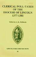 Clerical Poll-Taxes in the Diocese of Lincoln 1377-81