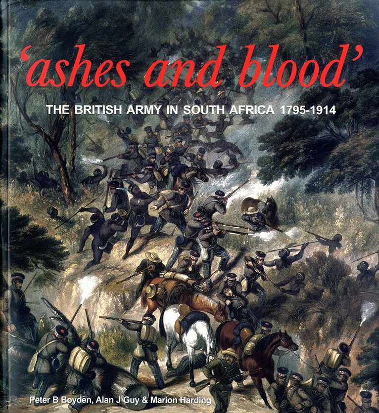 Peter B Boyden, Alan J Guy, Marion Harding - 'Ashes and Blood', Häftad
