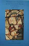 Haveners Accounts of the Earldom and Duchy of Cornwall, 1287-1356