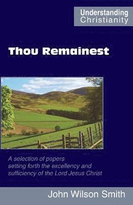 John Wilson Smith - Thou Remainest, Häftad