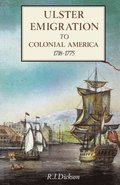 Ulster Emigration To Colonial America, 1718-75