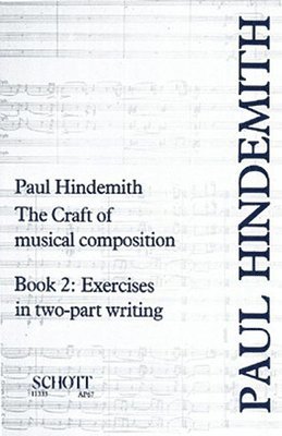 The Craft of Musical Composition, Book 2: Exercises in Two-Part Writing, Häftad