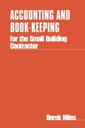 Accounting and Book-keeping for the Small Building Contractor