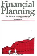 Financial Planning for the Small Building Contractor