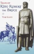 Tales of King Robert the Bruce