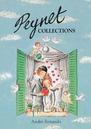 Andre Renaudo - Peynet Collections, Inbunden