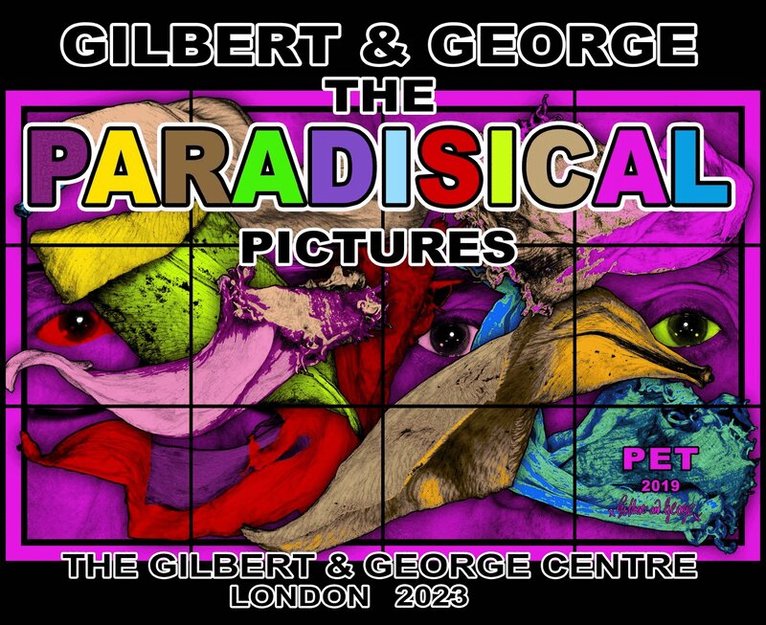 Gilbert & George: The Paradisical Pictures, Häftad. Tillgänglighet: Lägg i varukorg