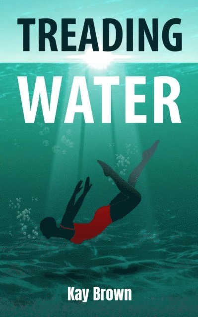 Kay Brown - Treading Water, E-bok
