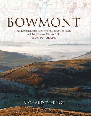 Richard Tipping - Bowmont, Inbunden