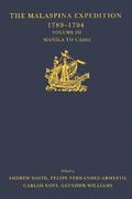 The Malaspina Expedition 1789-1794 / ... / Volume III / Manila to Cadiz