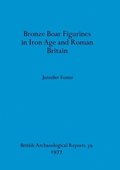Bronze Boar Figurines in Iron Age and Roman Britain