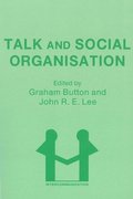 Talk and Social Organisation