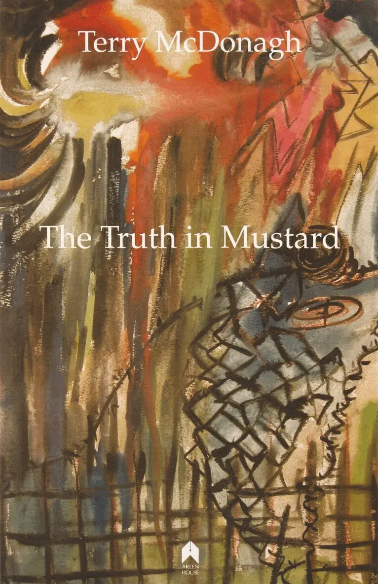 Terry McDonagh - Truth in Mustard, Häftad. Tillgänglighet: Tillfälligt slut