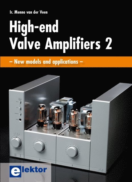 Menno van der Veen - High-End Valve Amplifiers 2, Häftad