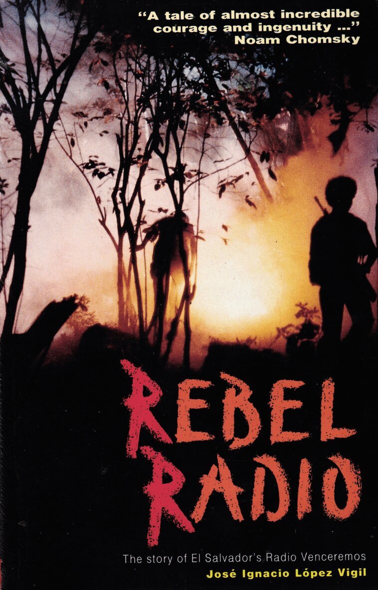 José Ignacio López Vigil - Rebel Radio, Häftad