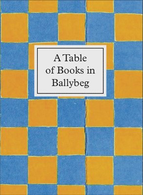Simon Cuts, Erica Van Horn - Table of Books in Ballybeg, Inbunden