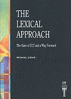 Michael Lewis - The Lexical Approach, Häftad. Tillgänglighet: Lägg i varukorg