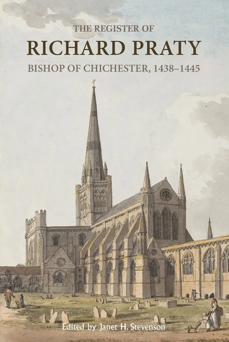 J H Stevenson - Register of Richard Praty, Bishop of Chichester, 1438-1445, Inbunden. Tillgänglighet: Lägg i varukorg
