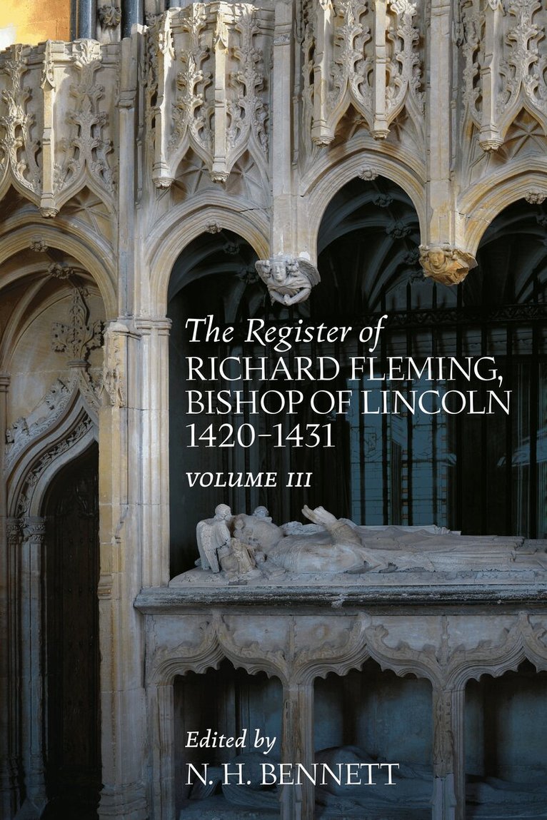 Nicholas Bennett - Register of Richard Fleming Bishop of Lincoln 1420-1431: III, Inbunden. Tillgänglighet: Lägg i varukorg