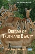 Dreams of Truth and Beauty