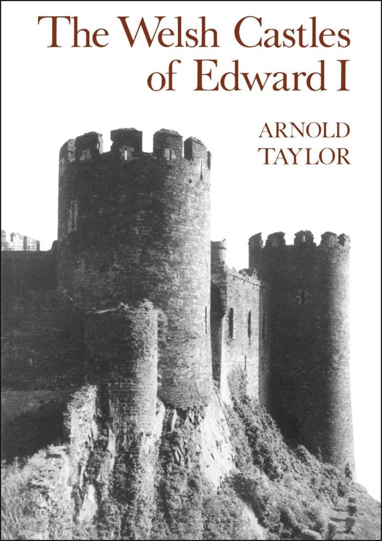 A. J. Taylor - Welsh Castles of Edward I, Häftad