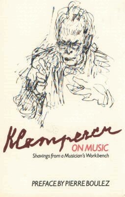 Otto Klemperer - Klemperer on Music, Inbunden
