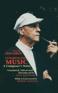 Experiencing Music av Vagn Holmboe