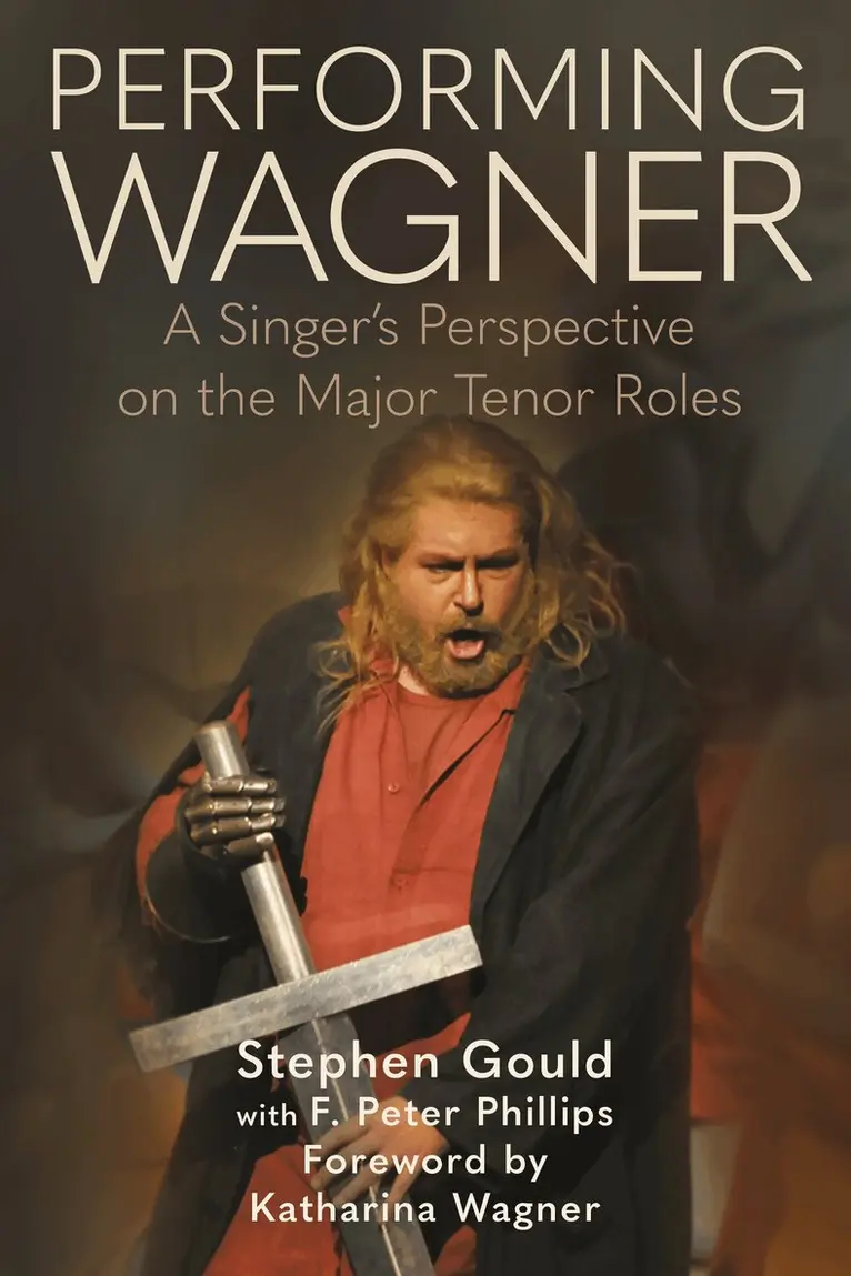 Stephen Gould, F. Peter Phillips - Performing Wagner, Inbunden. Tillgänglighet: Lägg i varukorg