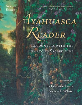 Luis Eduardo Luna, Steven F. White - Ayahuasca Reader, Inbunden