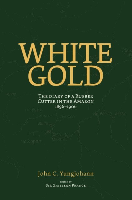 John C. Yungjohann, Ghillean T. Prance - White Gold, E-bok