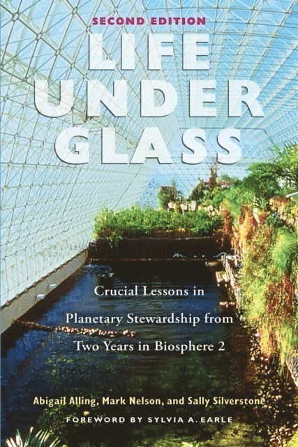 Sally Silverstone, Abigail Alling, Mark Nelson - Life Under Glass, E-bok