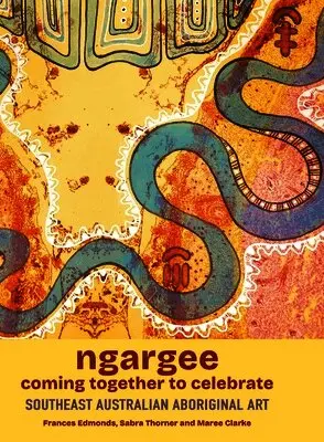 Frances Edmonds, Sabra Thorner - ngargee coming together to celebrate (Hardcover), Inbunden. Tillgänglighet: Lägg i varukorg