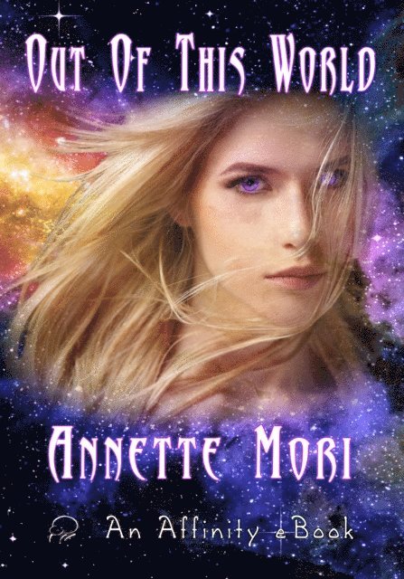 Annette Mori - Out of this World, E-bok