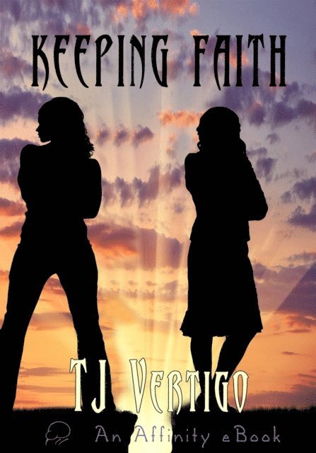 TJ Vertigo - Keeping Faith, E-bok